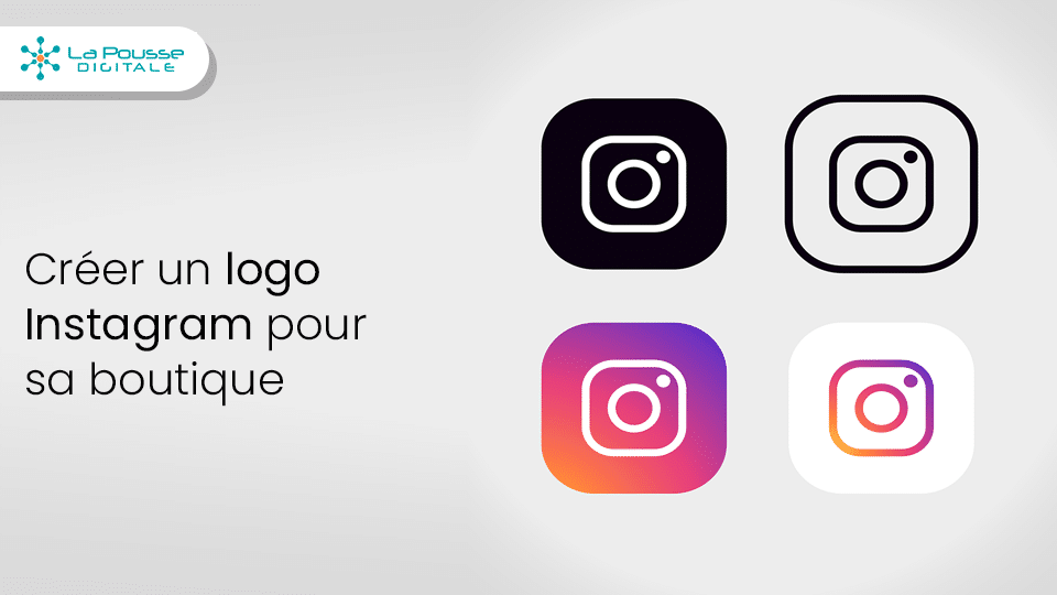 Créer un logo Instagram pour sa boutique 
