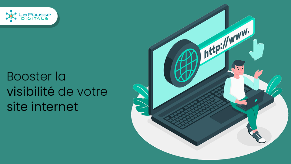 Boostez la visibilité de votre site internet