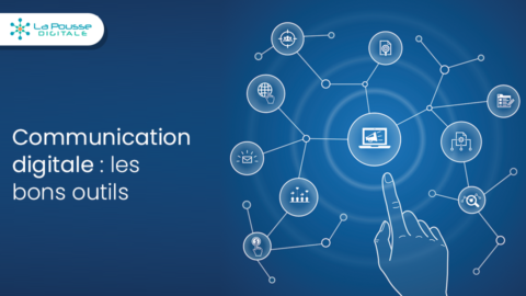 Communication digitale : utilisez les bons outils pour promouvoir votre ...