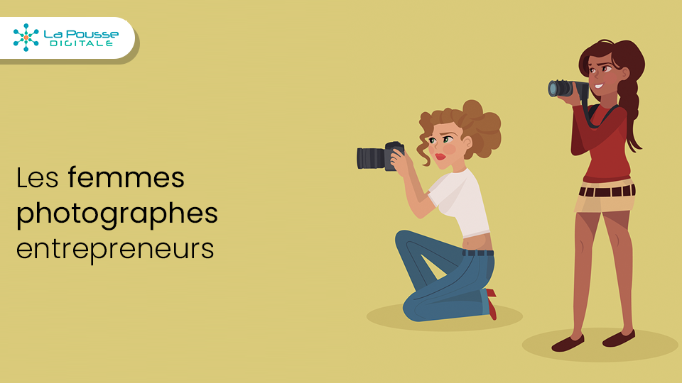 De la Passion à la Profession: Guide pour les Femmes Photographes Entrepreneurs