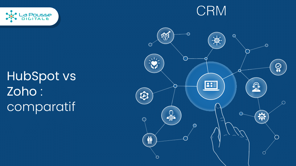 HubSpot vs Zoho : comparatif des fonctionnalités, avantages et tarifs