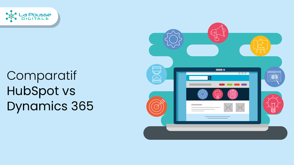 HubSpot vs Dynamics 365 : comparatif des fonctionnalités, avantages et tarifs